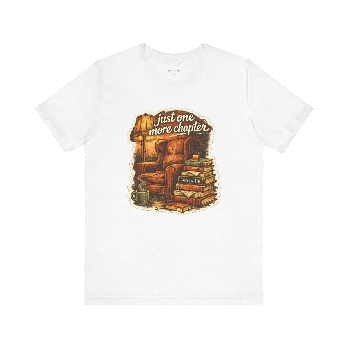 Funny Reading T-Shirt — Just One More Chapter Was the Lie — books t-shirt design by Margaux