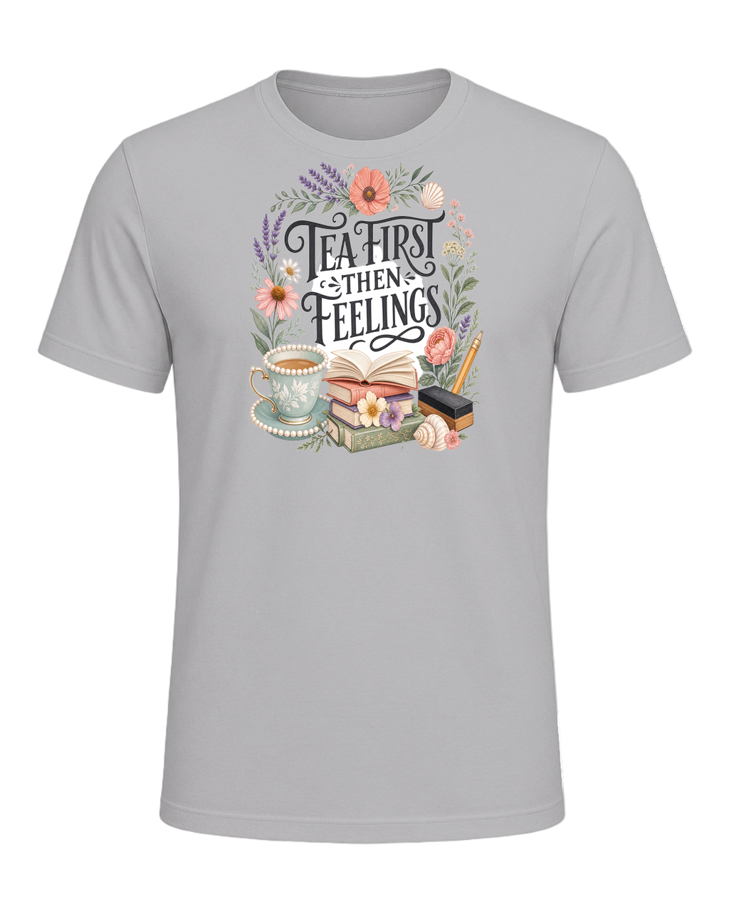 TEA FIRST THEN FEELINGS — Athletic Heather