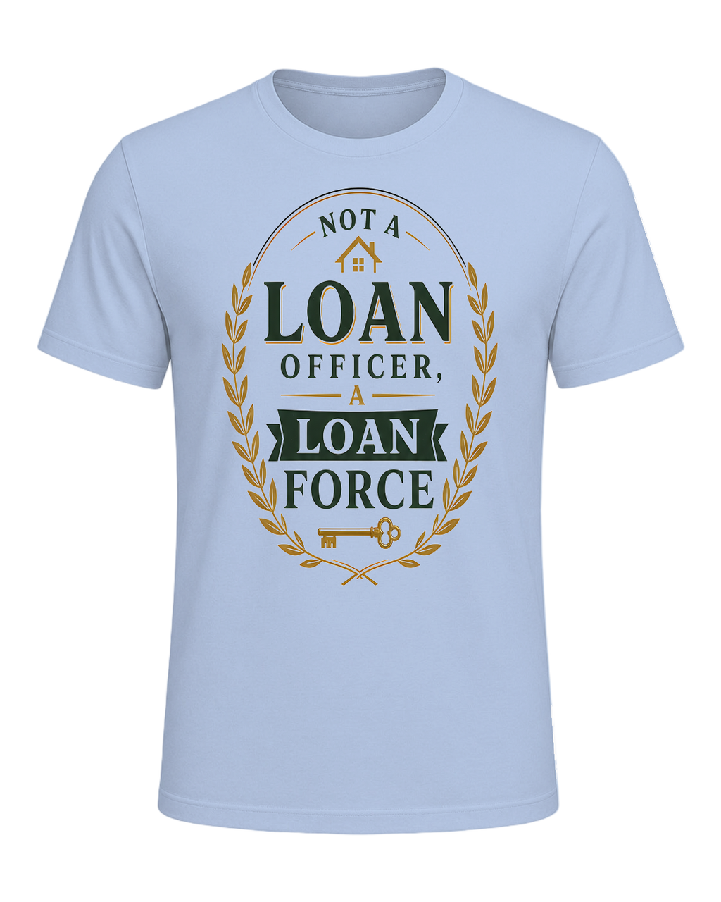 NOT A LOAN OFFICER, A LOAN FORCE — Baby Blue