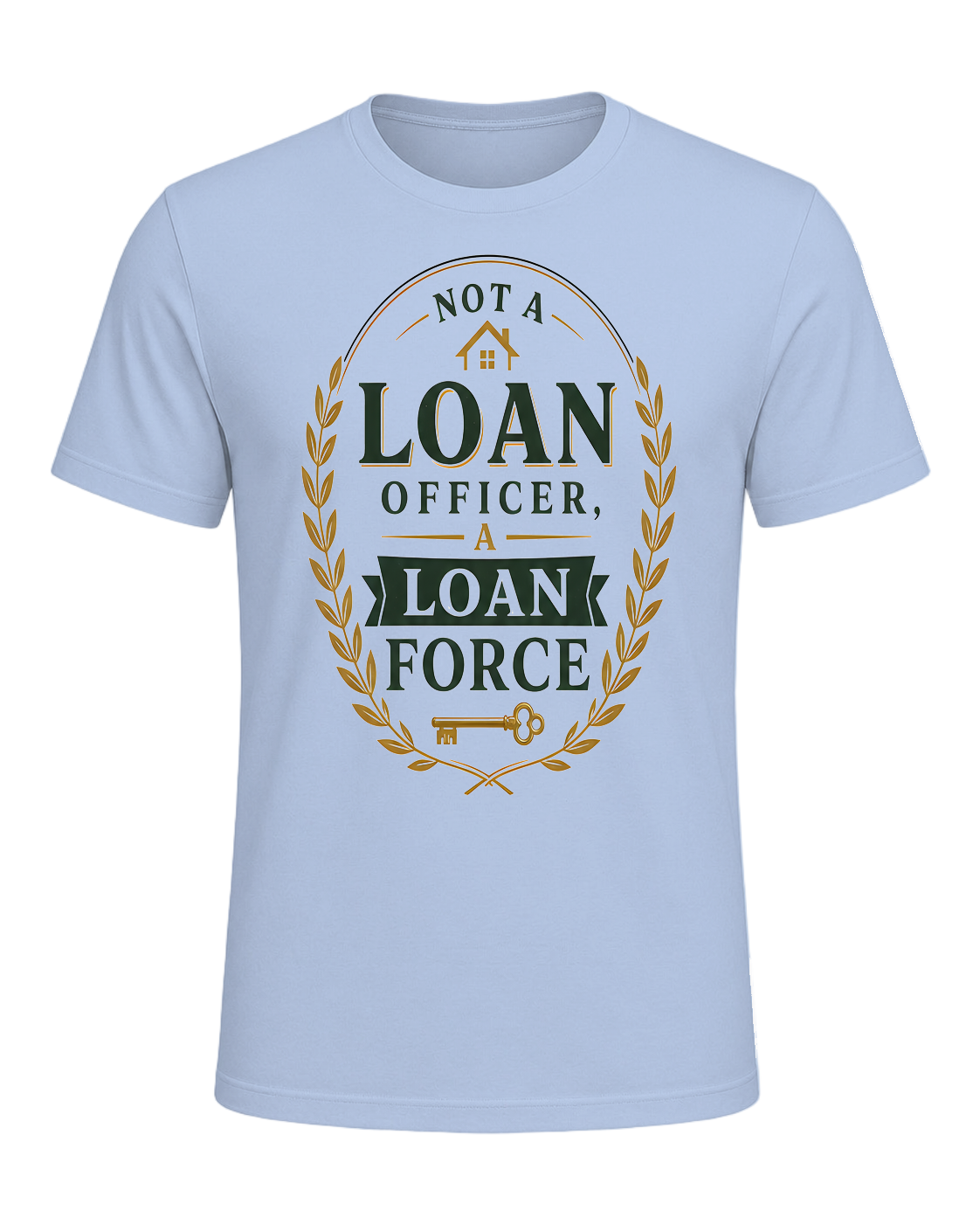 NOT A LOAN OFFICER, A LOAN FORCE — Baby Blue