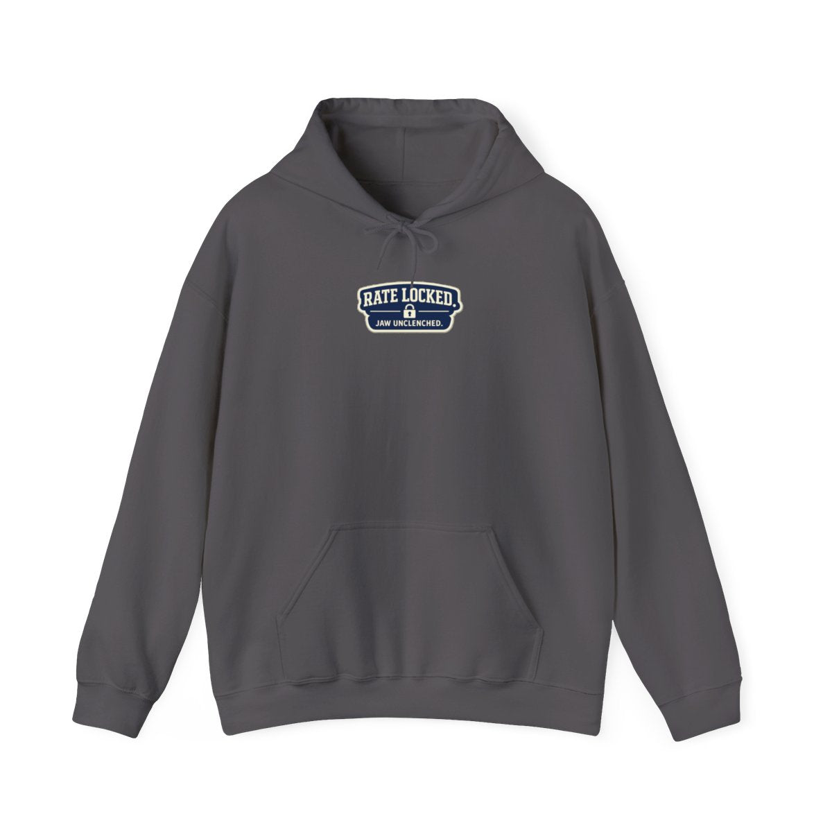 RATE LOCKED. JAW UNCLENCHED. Hoodie — Charcoal