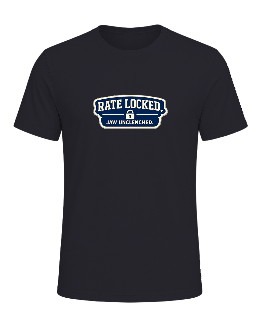 RATE LOCKED. JAW UNCLENCHED. — Dark Grey