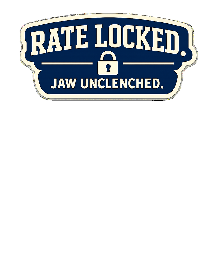 RATE LOCKED. JAW UNCLENCHED. Hoodie