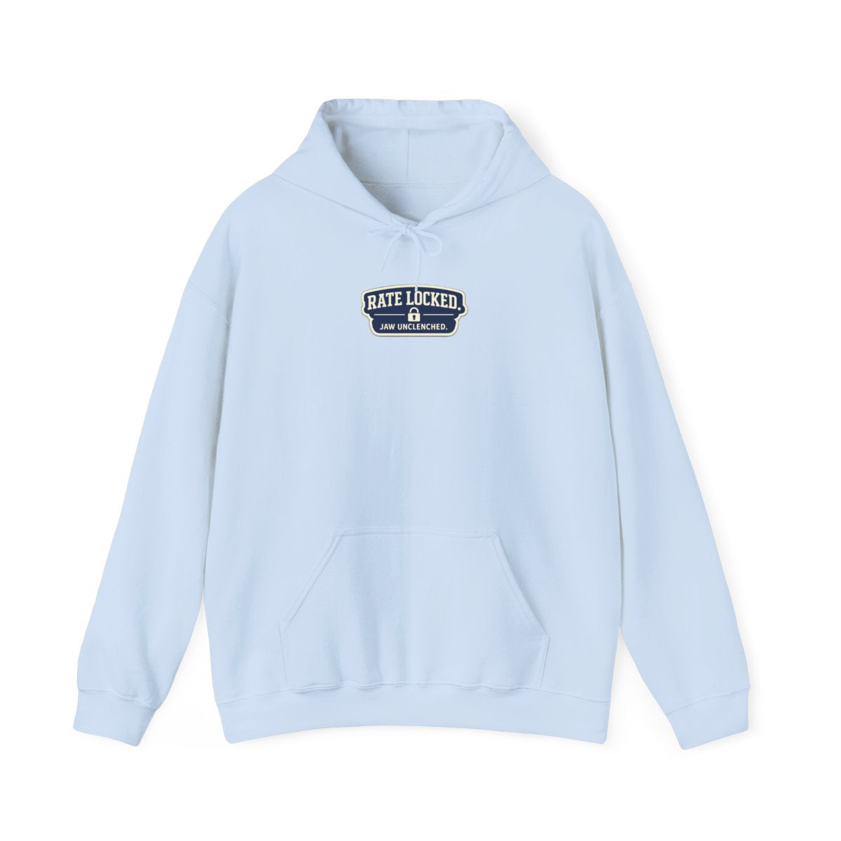 RATE LOCKED. JAW UNCLENCHED. Hoodie — Light Blue