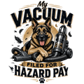 My Vacuum Filed for Hazard Pay