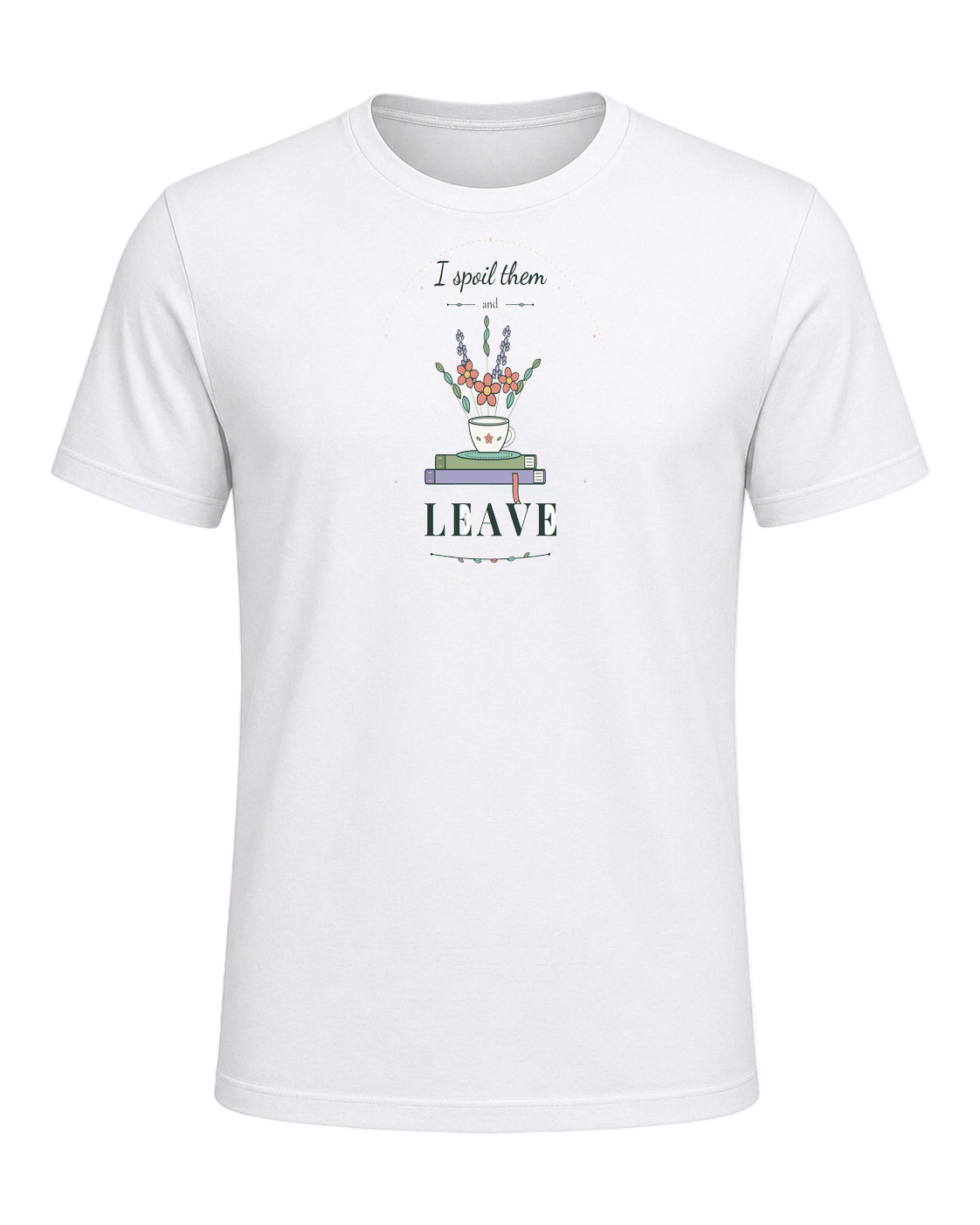 I spoil them and leave — White