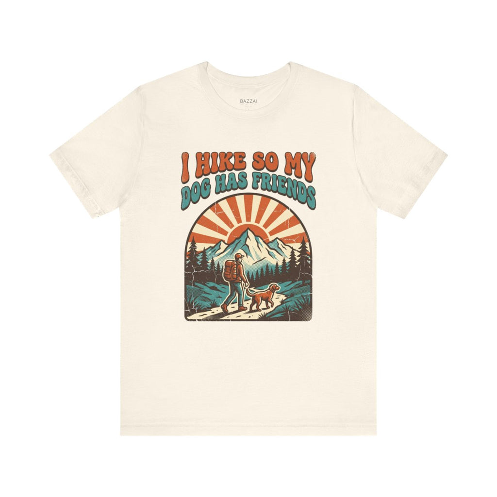 Hiking with Dogs T-Shirt — I Hike So My Dog Has Friends — trail t-shirt design