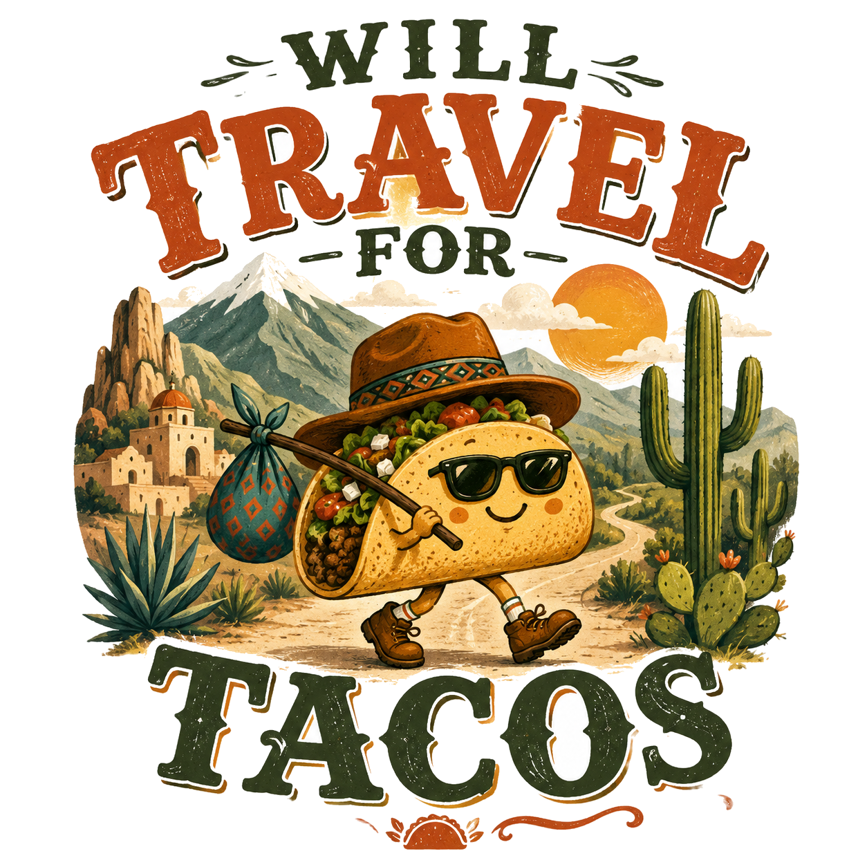WILL TRAVEL FOR TACOS