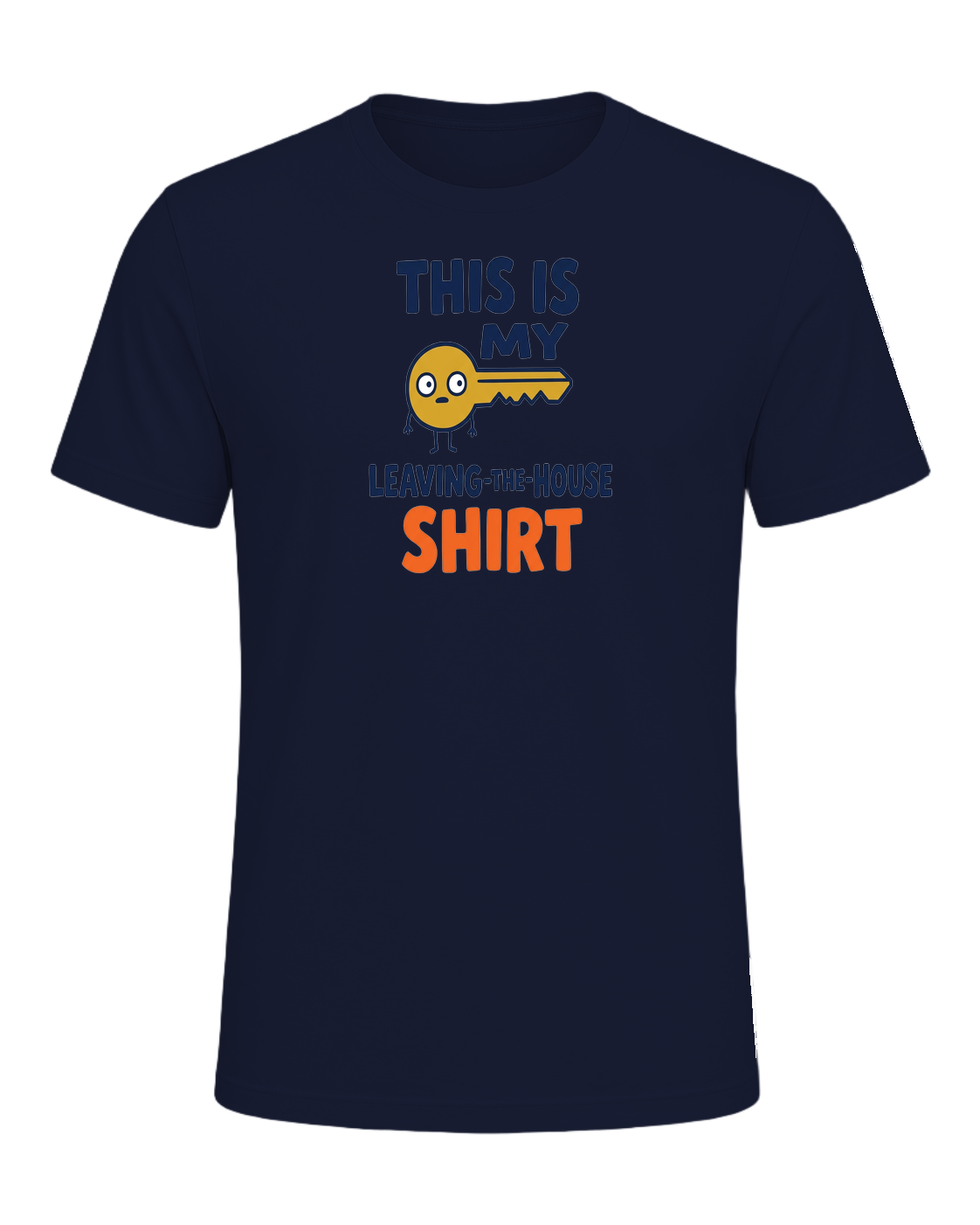 THIS IS MY LEAVING-THE-HOUSE SHIRT — Navy