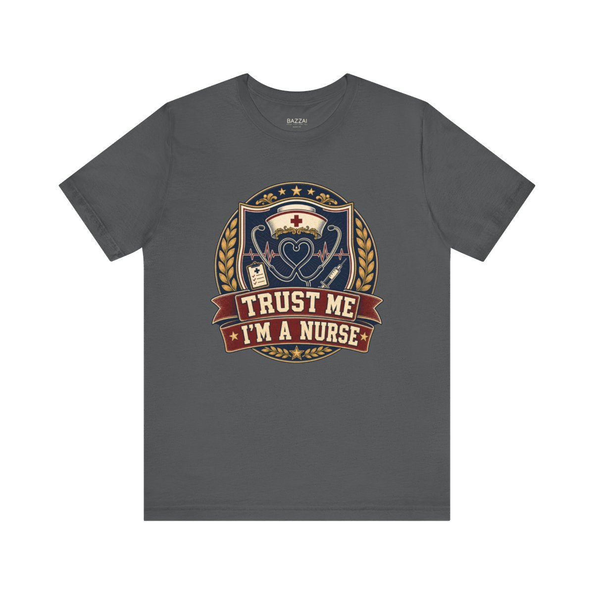 Nurse Gift T-Shirt — Trust Me I'm a Nurse — t-shirt design