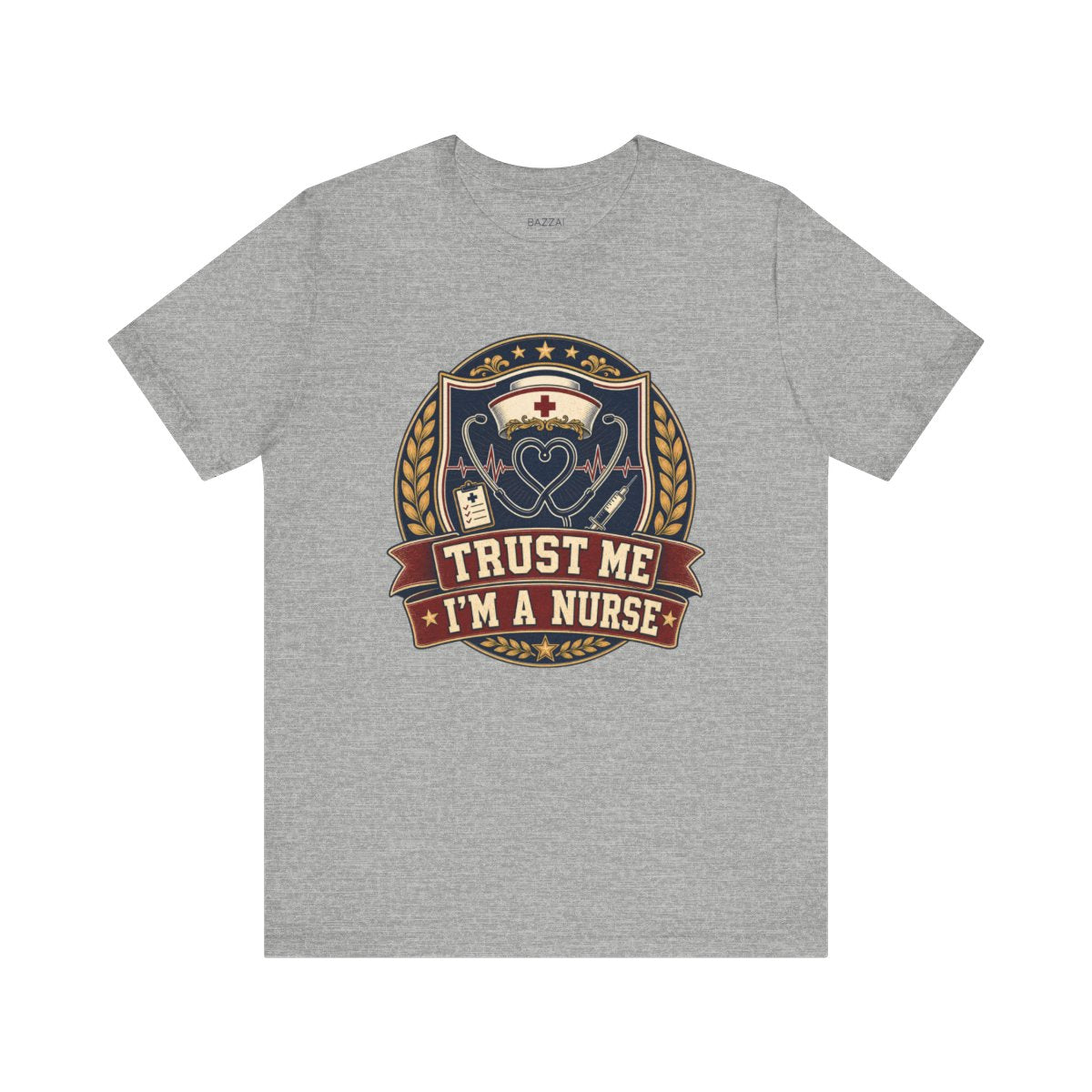 Nurse Gift T-Shirt — Trust Me I'm a Nurse — t-shirt design