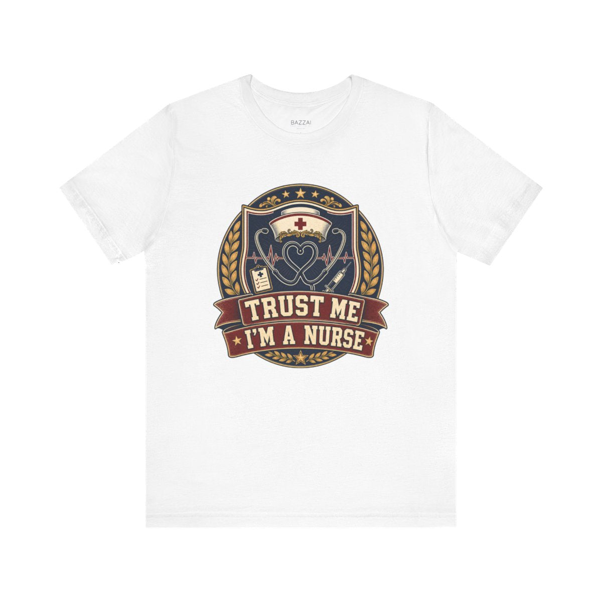 Nurse Gift T-Shirt — Trust Me I'm a Nurse — t-shirt design