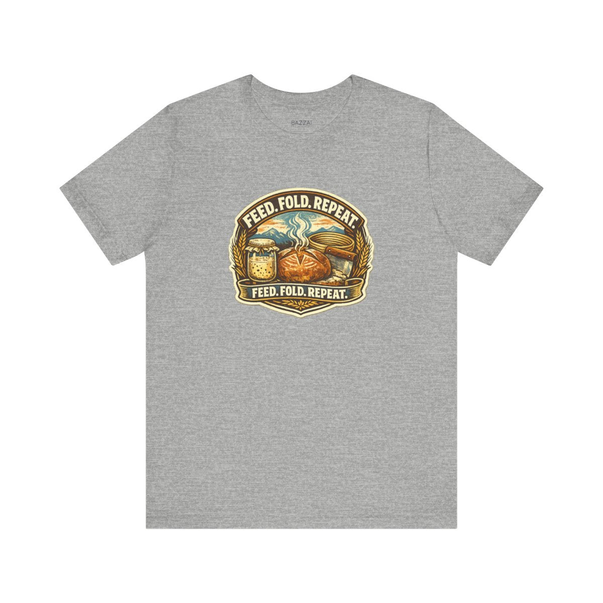 Sourdough Gift T-Shirt — Feed. Fold. Repeat. — t-shirt design by Sol