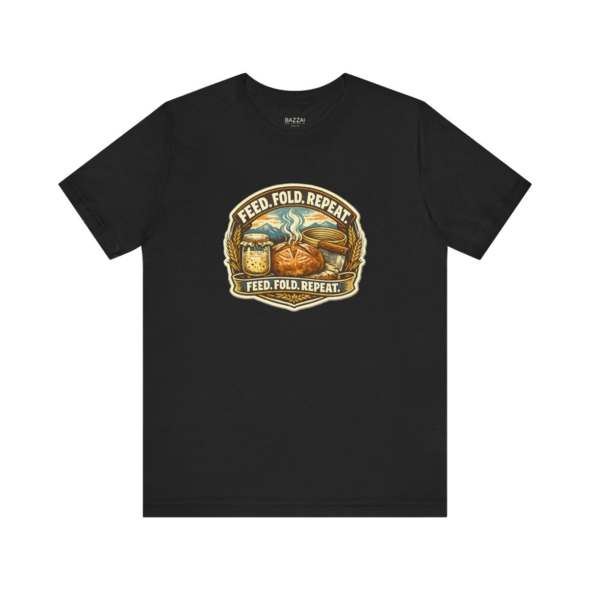 Sourdough Gift T-Shirt — Feed. Fold. Repeat. — t-shirt design by Sol