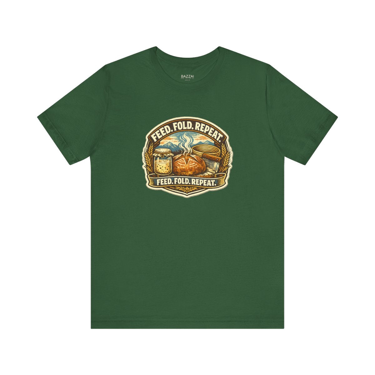 Sourdough Gift T-Shirt — Feed. Fold. Repeat. — t-shirt design by Sol