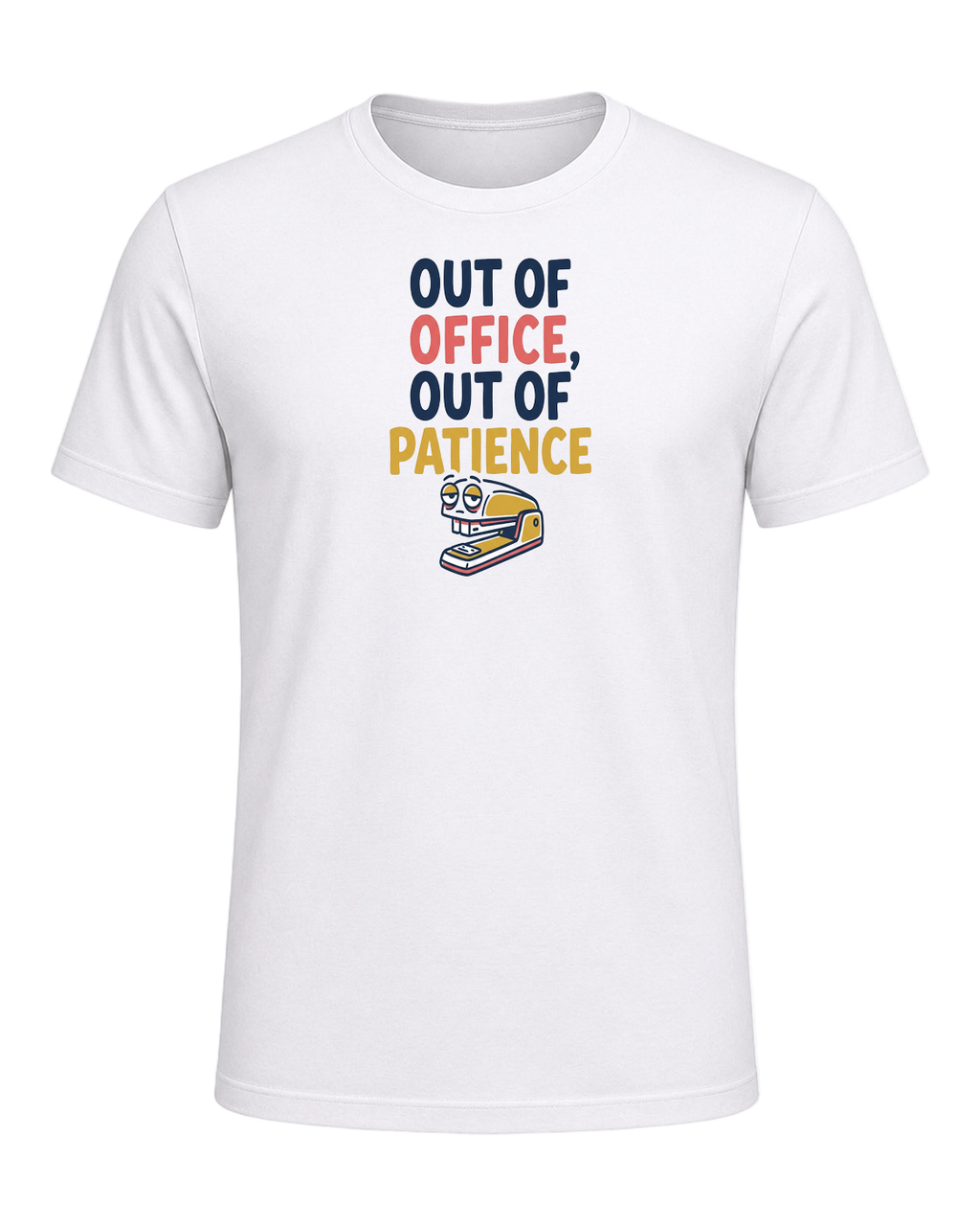OUT OF OFFICE, OUT OF PATIENCE — White