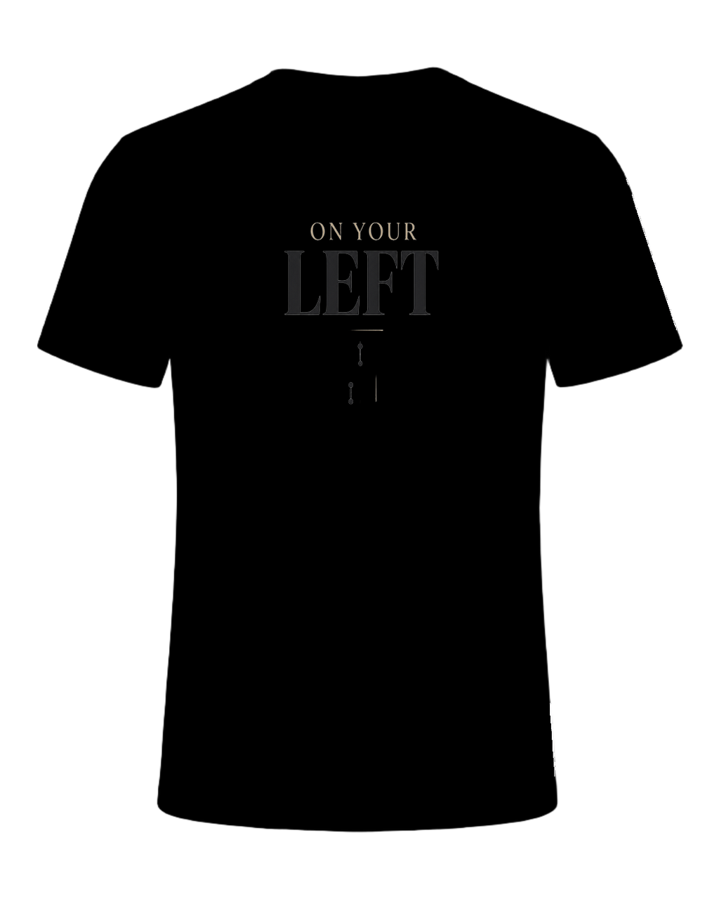 ON YOUR LEFT — Black