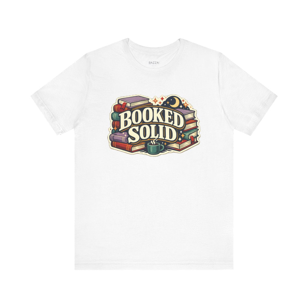 Book Lover Gift T-Shirt — Booked Solid — books t-shirt design by Margaux