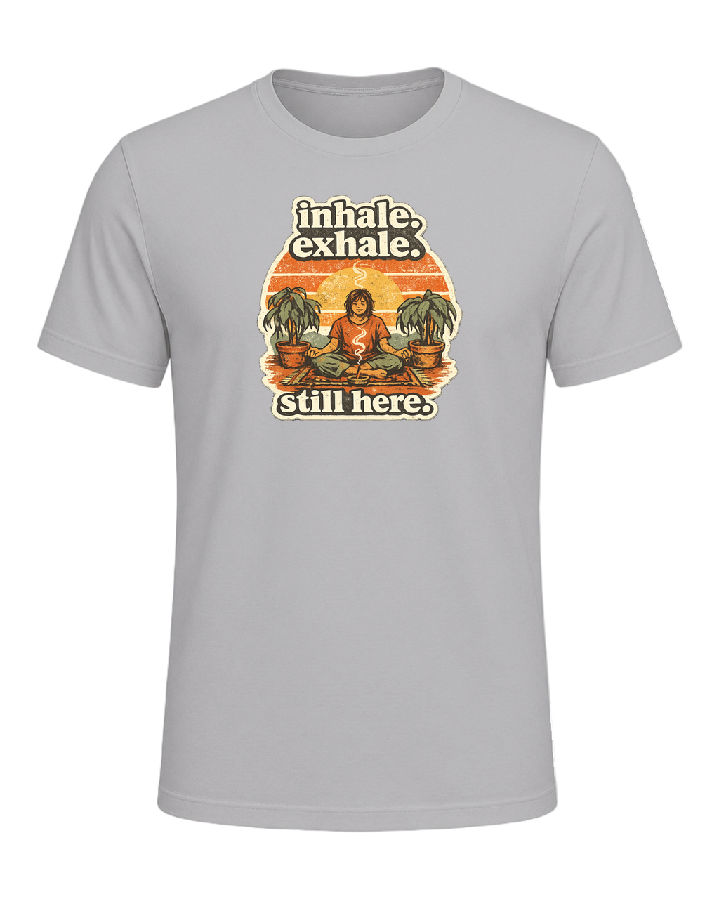 Inhale. Exhale. Still Here. Tee — Athletic Heather