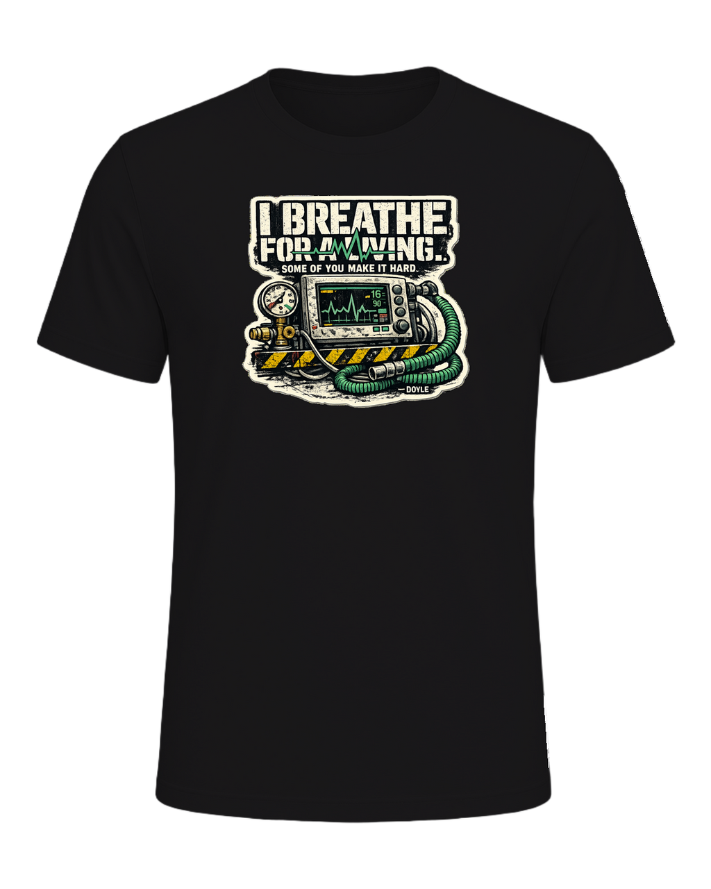 I Breathe For A Living. Some Of You Make It Hard. Tee — Dark Grey Heather