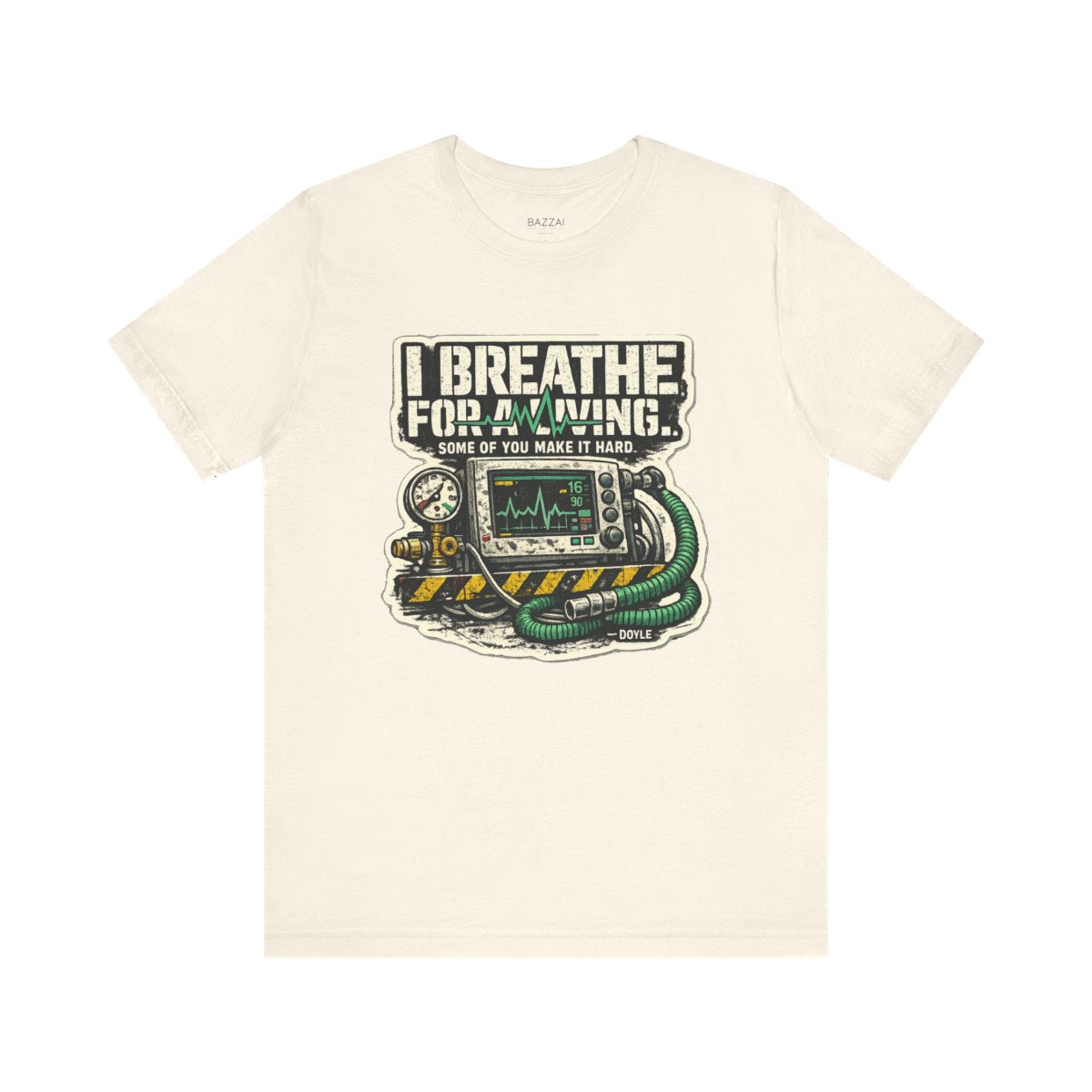 Respiratory Therapist T-Shirt — I Breathe for a Living. Some of You — t-shirt design by Hank