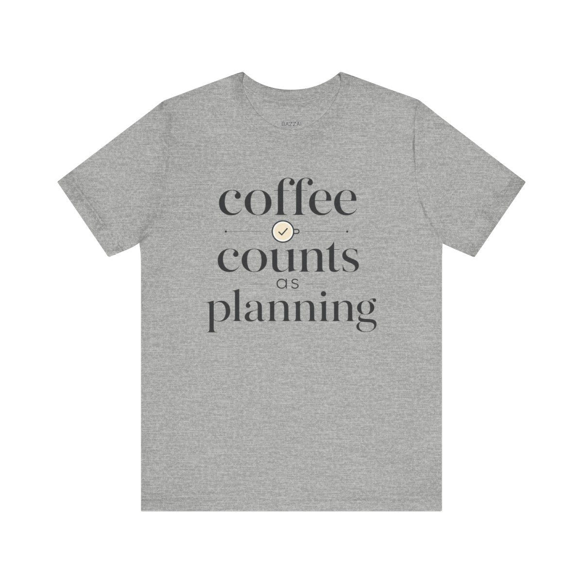 Funny Coffee Gift T-Shirt — Coffee Counts as Planning — t-shirt design