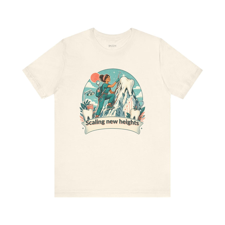 Hygienist Gift T-Shirt — Scaling New Heights