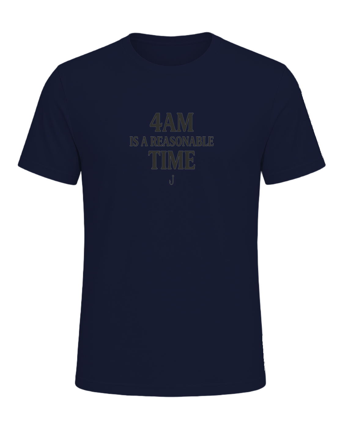 4AM IS A REASONABLE TIME — Navy