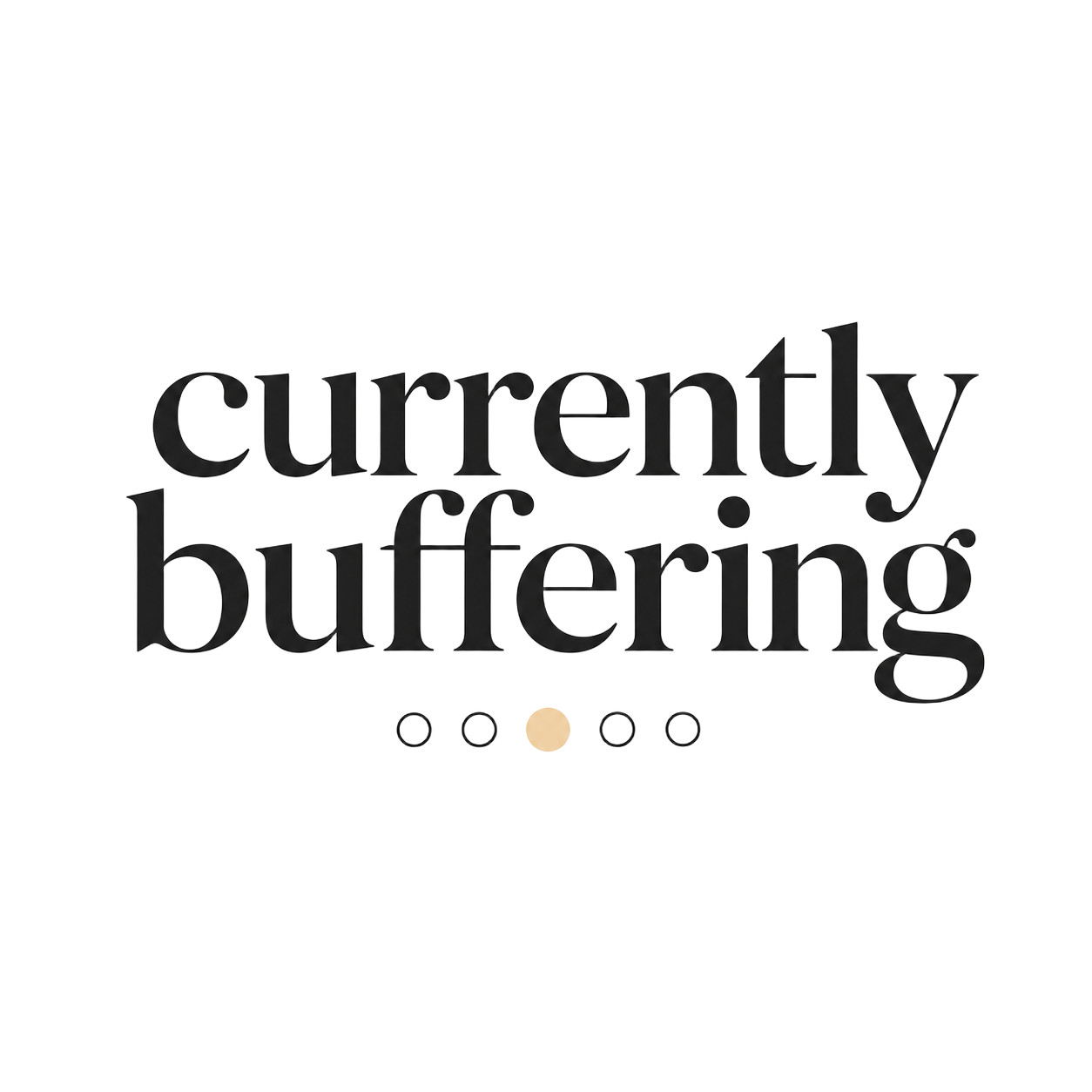 currently buffering