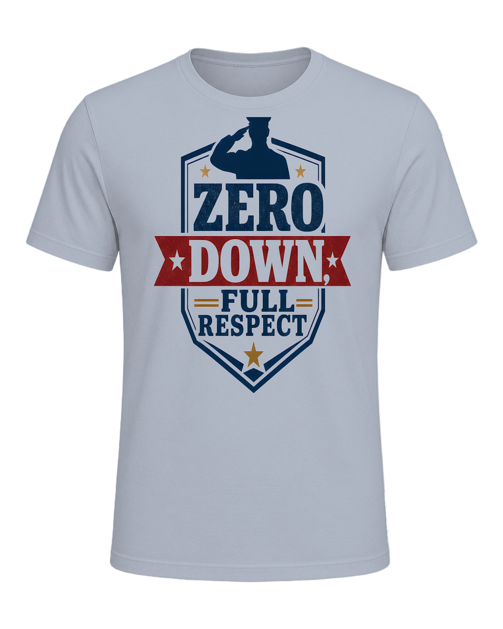 ZERO DOWN, FULL RESPECT — Light Blue