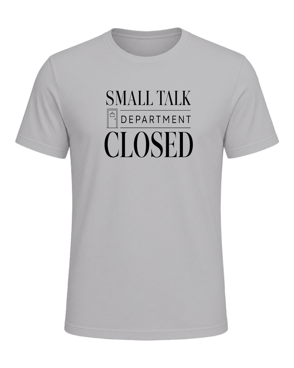 small talk department closed — Athletic Heather