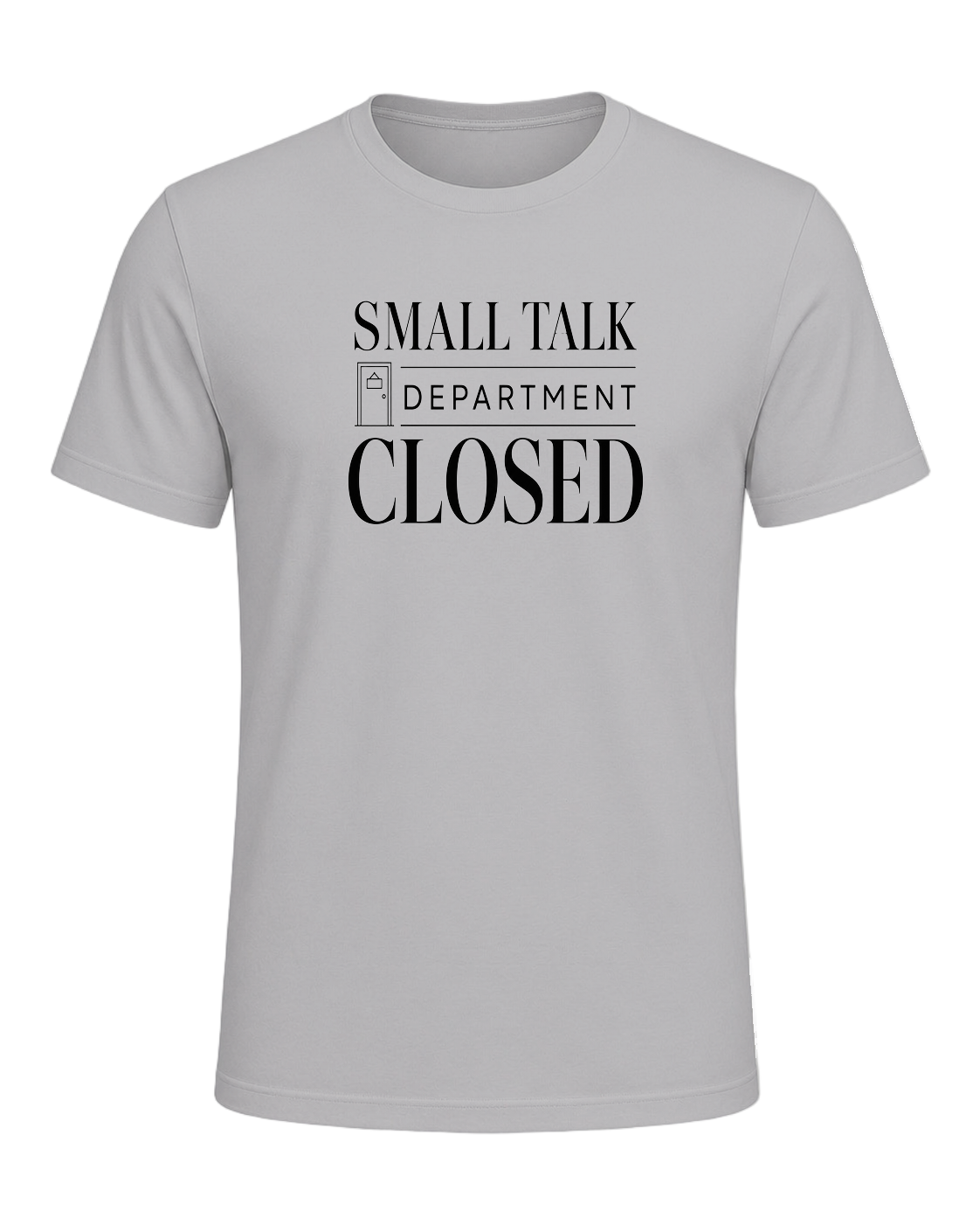 small talk department closed — Athletic Heather