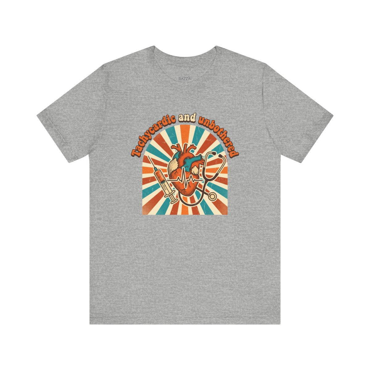 Funny Nurse T-Shirt — Tachycardic and Unbothered — t-shirt design