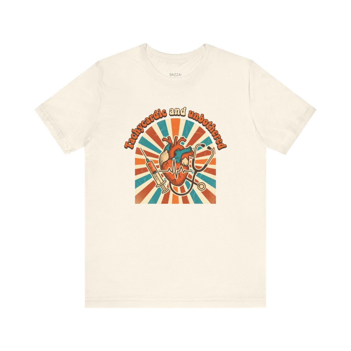 Funny Nurse T-Shirt — Tachycardic and Unbothered — t-shirt design
