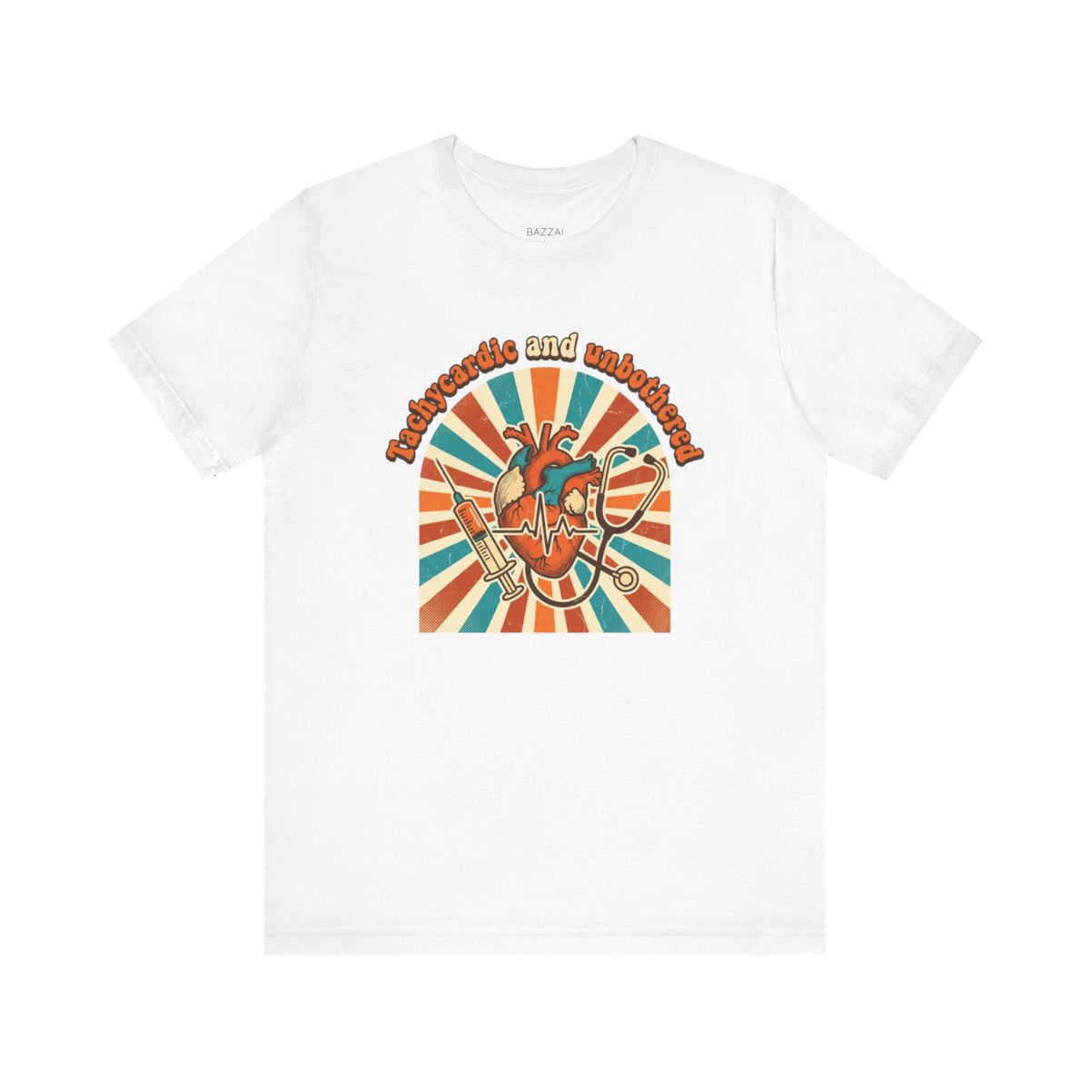 Funny Nurse T-Shirt — Tachycardic and Unbothered — t-shirt design