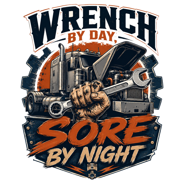 Wrench by Day, Sore by Night - Retro Badge