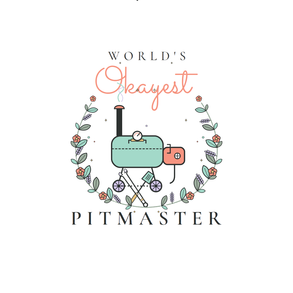 WORLD'S OKAYEST PITMASTER