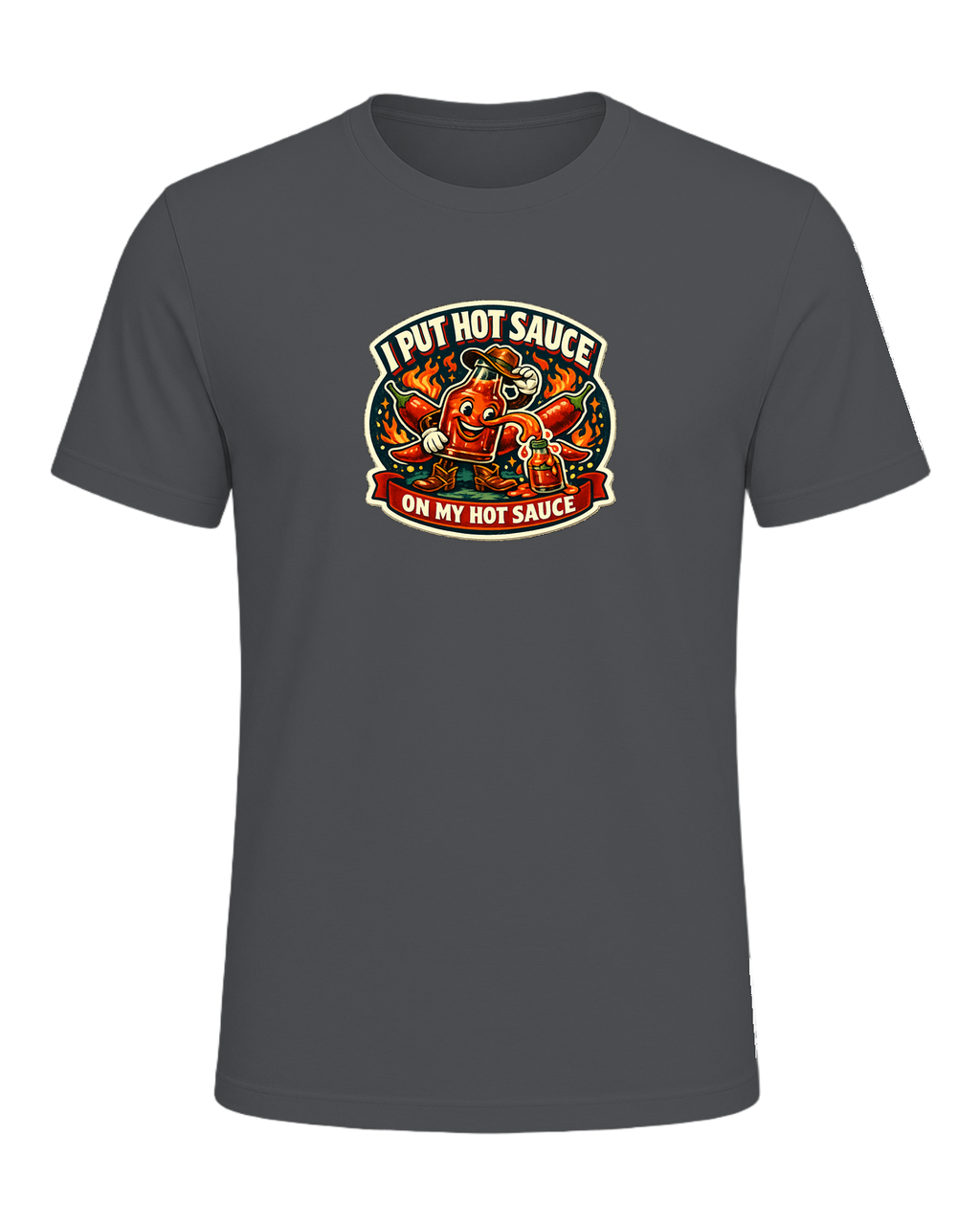 I Put Hot Sauce On My Hot Sauce Tee — Asphalt