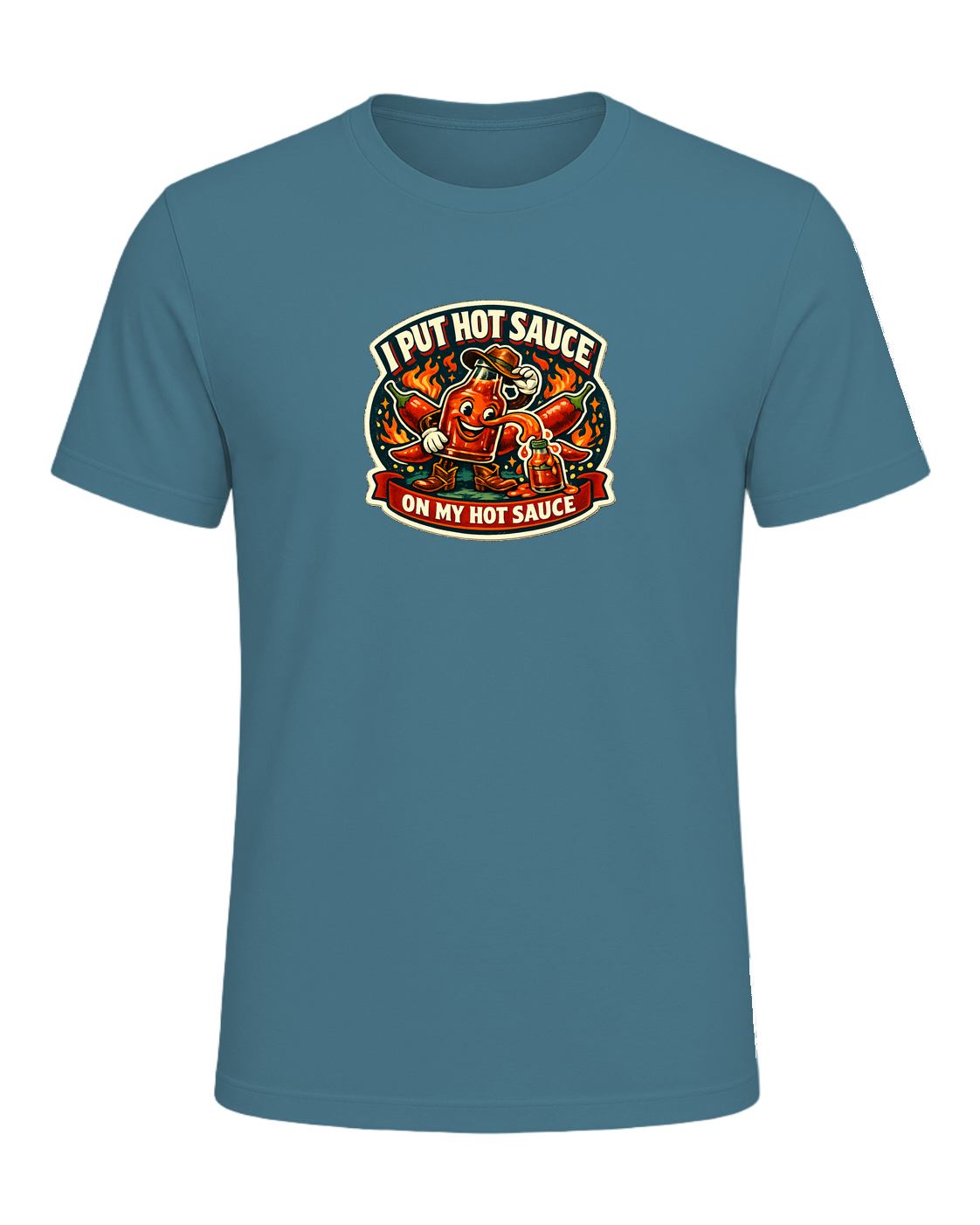 I Put Hot Sauce On My Hot Sauce Tee — Heather Deep Teal