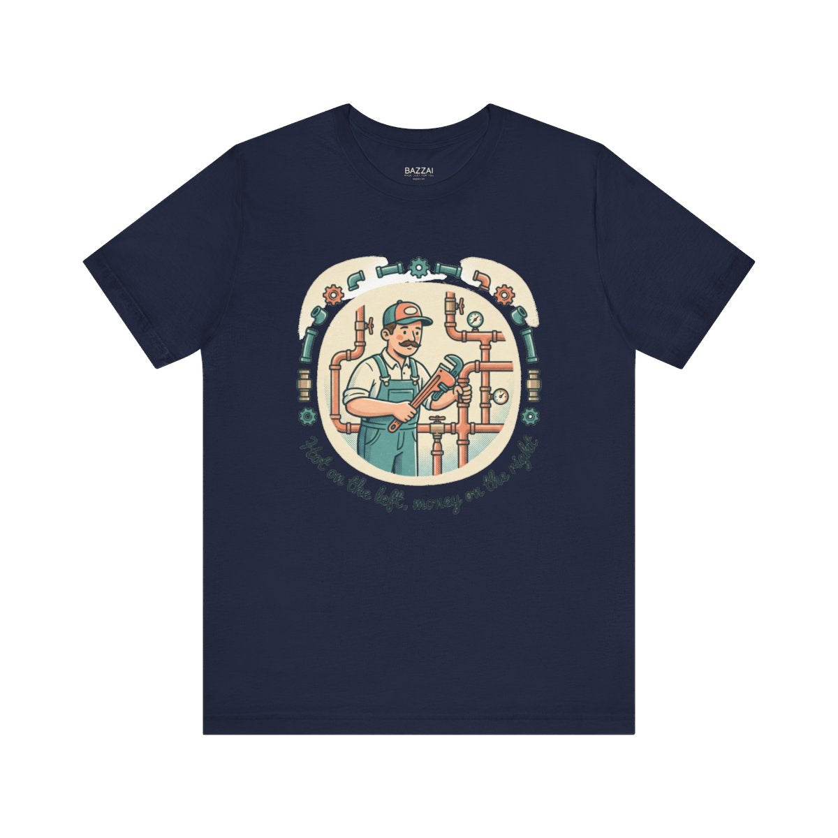 Funny Plumber T-Shirt — Hot on the Left, Money on the Right — t-shirt design