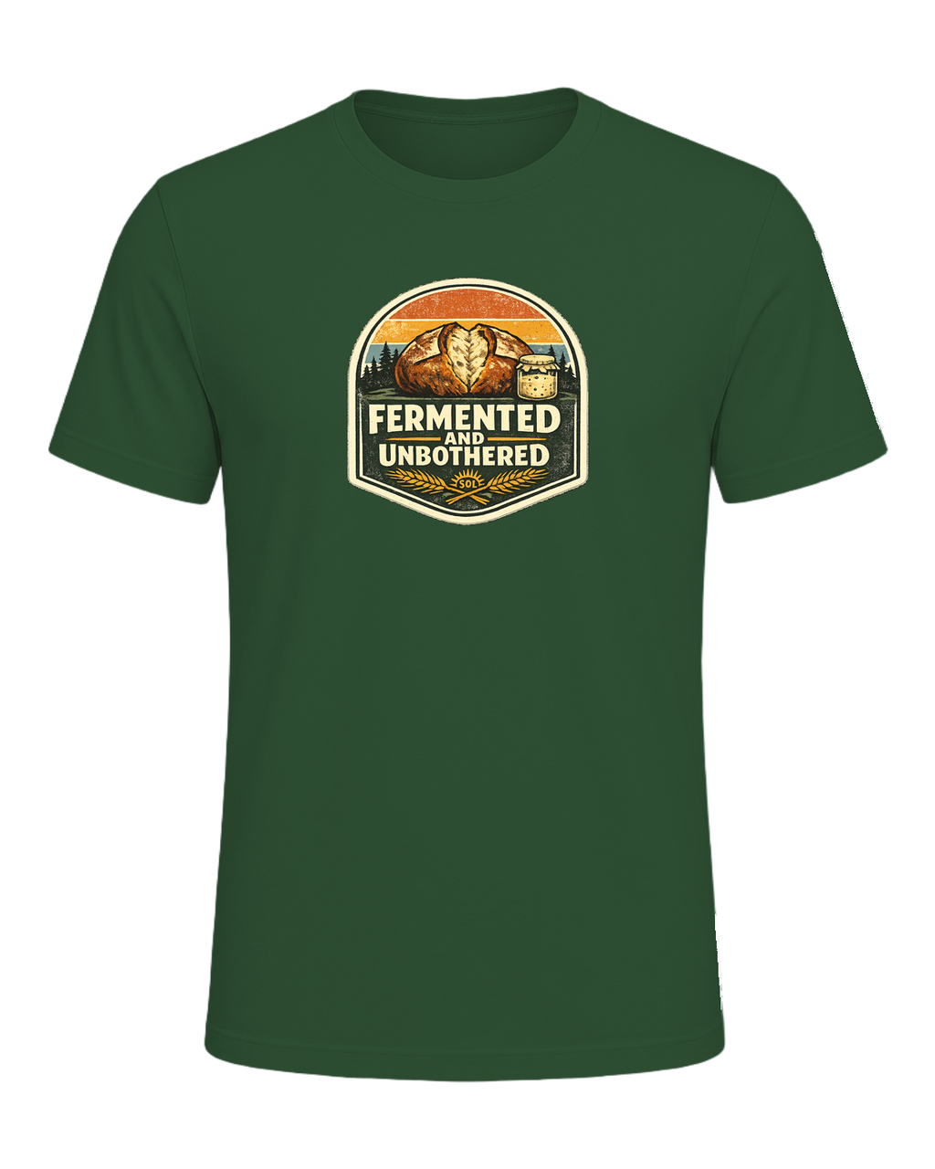 Fermented And Unbothered Tee — Evergreen