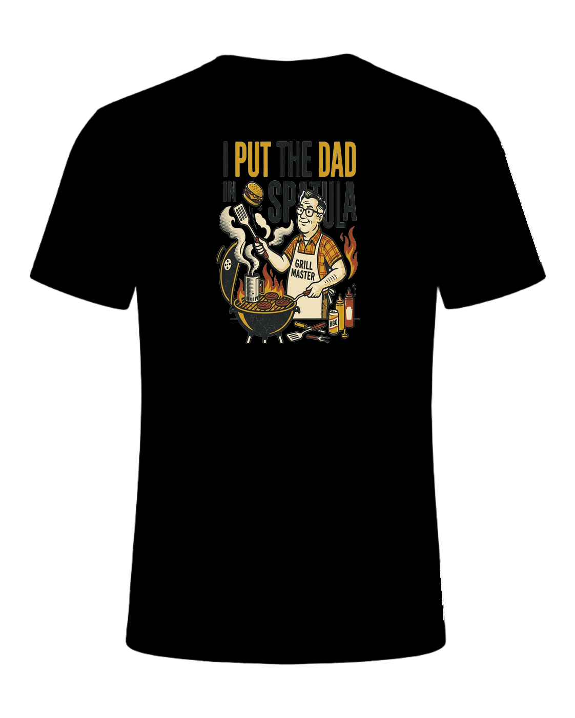 I PUT THE DAD IN SPATULA — Black