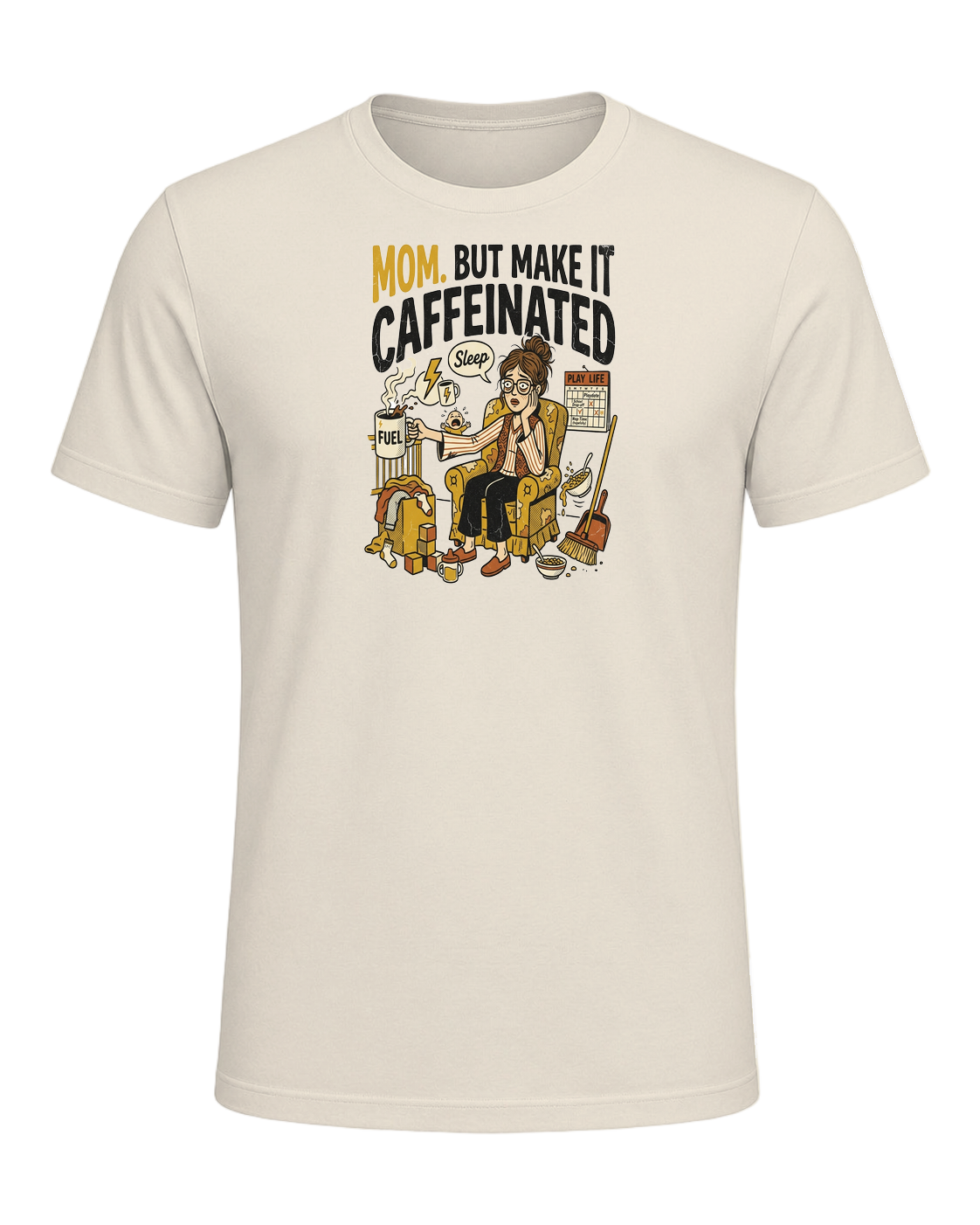 MOM. BUT MAKE IT CAFFEINATED — Heather Prism Natural