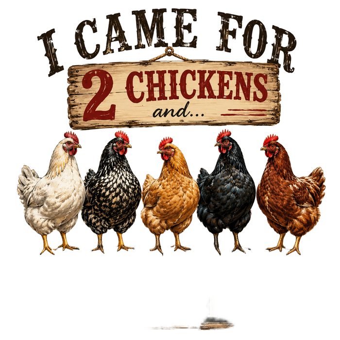 I Came for 2 Chickens - Chicken Row Tee