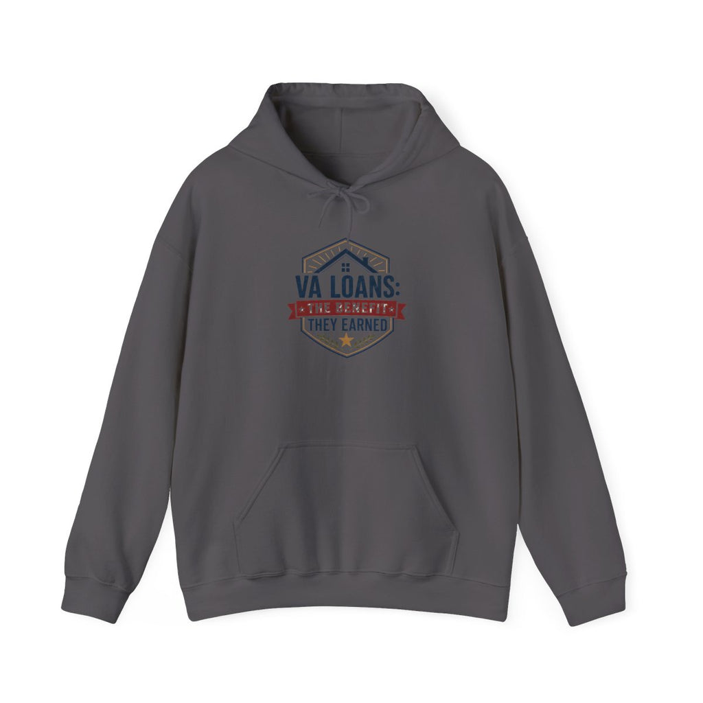 VA LOANS: THE BENEFIT THEY EARNED Hoodie — Charcoal