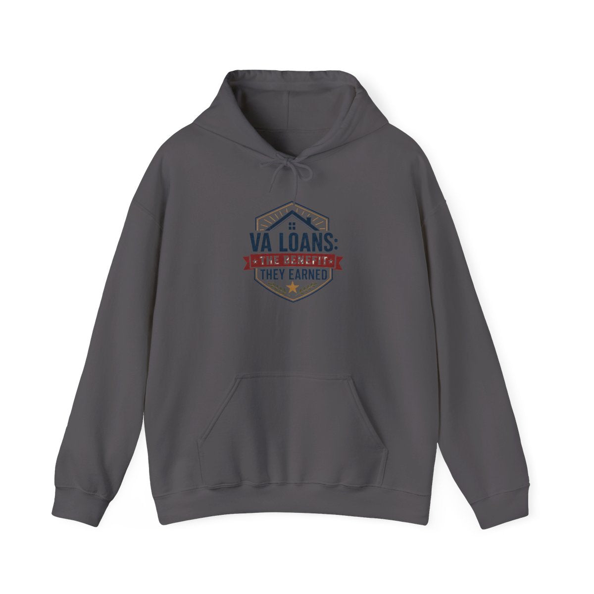 VA LOANS: THE BENEFIT THEY EARNED Hoodie — Charcoal