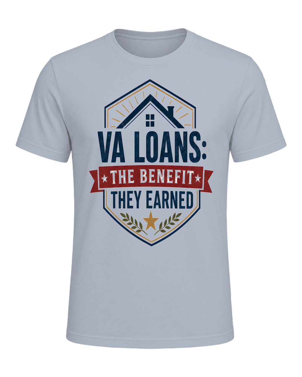 VA LOANS: THE BENEFIT THEY EARNED — Light Blue
