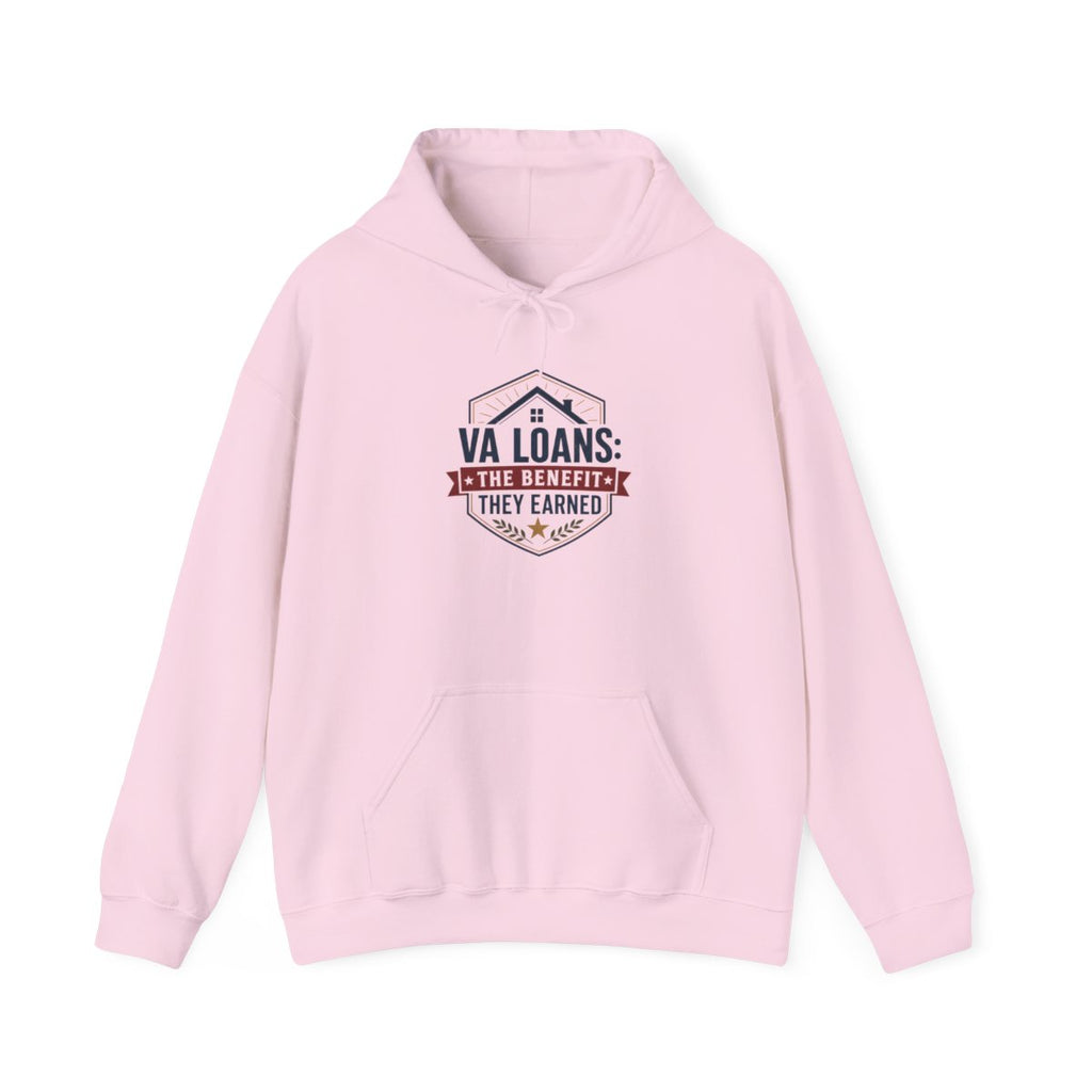 VA LOANS: THE BENEFIT THEY EARNED Hoodie — Light Pink