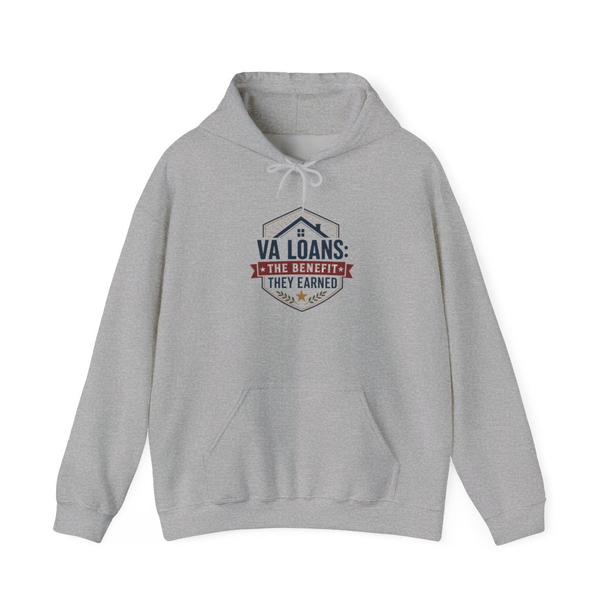 VA LOANS: THE BENEFIT THEY EARNED Hoodie — Sport Grey