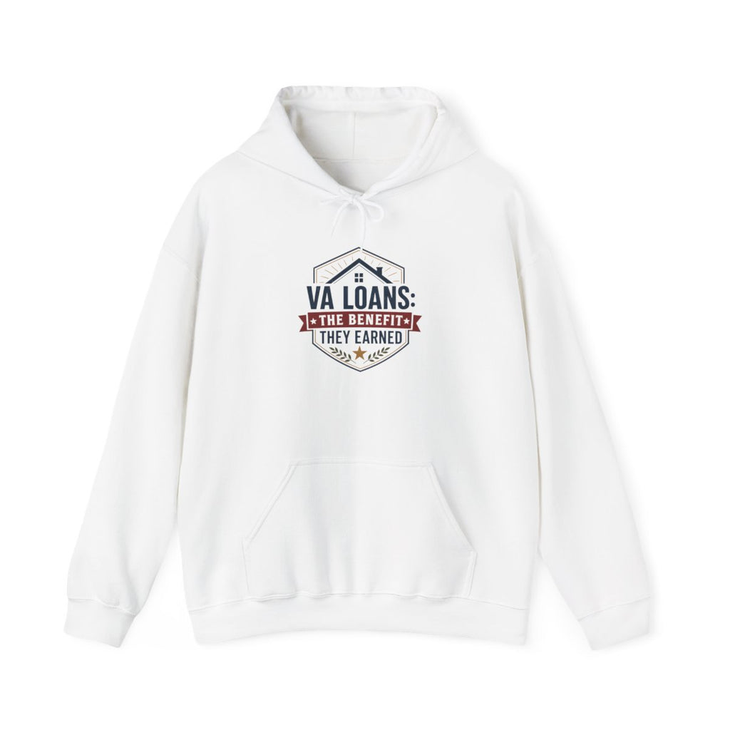 VA LOANS: THE BENEFIT THEY EARNED Hoodie — White